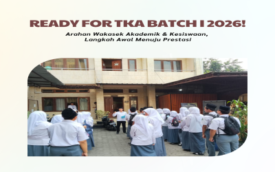 TKA BATCH I 2026: Siap Ujian, Siap Berprestasi! Wakasek Akademik & Wakasek Kesiswaan Berikan Arahan Jelang Pelaksanaan